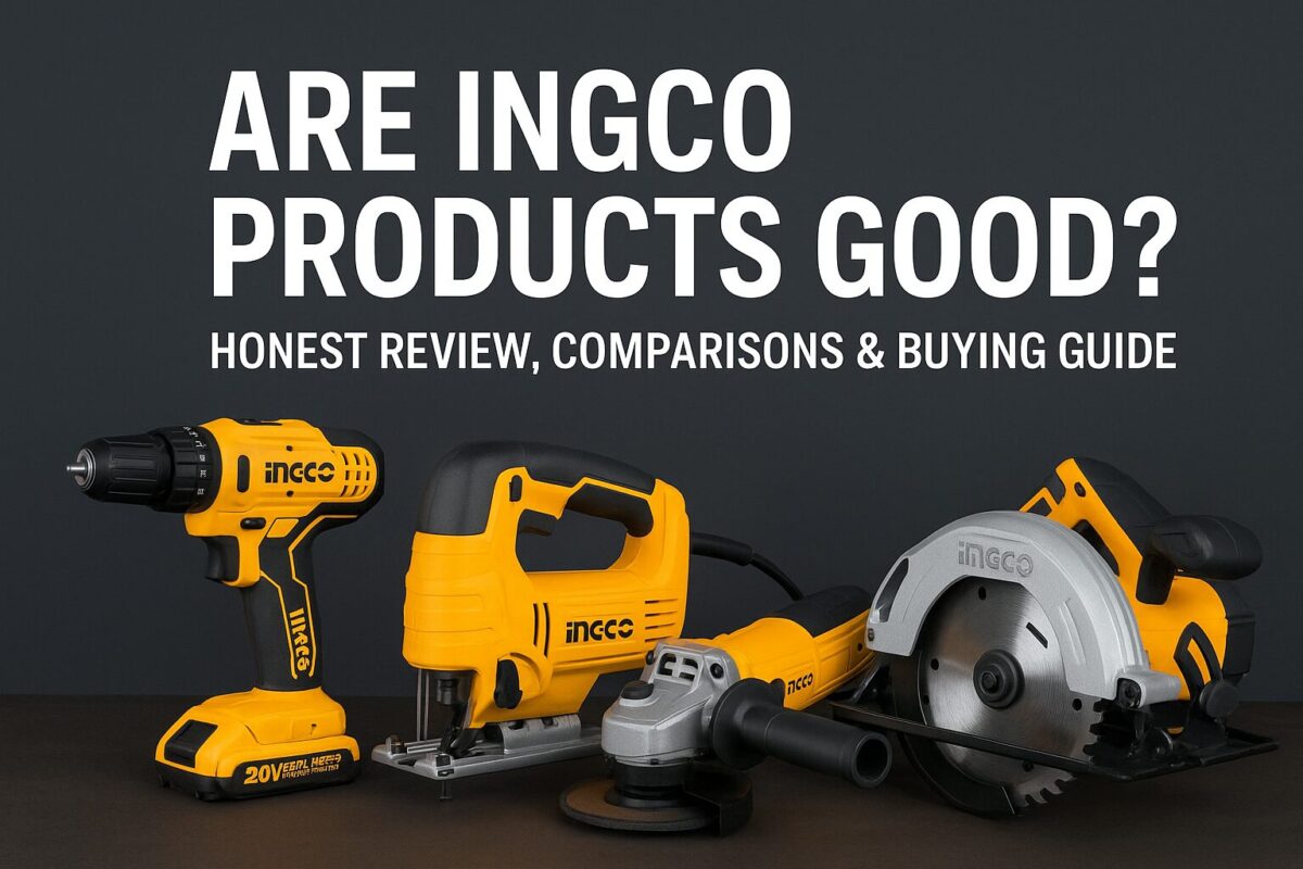 Are INGCO Products Good